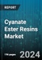 Cyanate Ester Resins Market by Type, End-User - Global Forecast 2025-2030 - Product Thumbnail Image