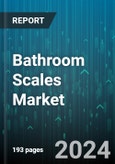 Bathroom Scales Market by Type, Material, Distribution Channel, End-User - Global Forecast 2025-2030- Product Image