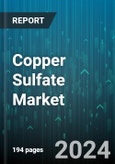 Copper Sulfate Market by Type, Application - Global Forecast 2025-2030- Product Image