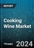 Cooking Wine Market by Type, Distribution Channel, Application - Global Forecast 2025-2030- Product Image