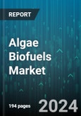 Algae Biofuels Market by Algae Type, Harvesting & Extraction Methods, Applications - Global Forecast 2025-2030- Product Image