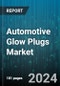 Automotive Glow Plugs Market by Technology Type, Construction Type, Vehicle Type - Global Forecast 2025-2030 - Product Thumbnail Image