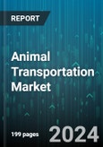 Animal Transportation Market by Type, Vehicle Services, Application - Global Forecast 2025-2030- Product Image