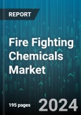 Fire Fighting Chemicals Market by Chemicals, Form, Application - Global Forecast 2025-2030- Product Image