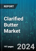 Clarified Butter Market by Product, Packaging Type, Distributional Channel - Global Forecast 2025-2030- Product Image