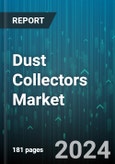 Dust Collectors Market by Type, Media Type, End User - Global Forecast 2025-2030- Product Image