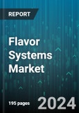 Flavor Systems Market by Source, Form, Application - Global Forecast 2025-2030- Product Image