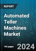 Automated Teller Machines Market by Type, Deployment - Global Forecast 2025-2030- Product Image