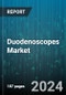 Duodenoscopes Market by Type, Application, End-User - Global Forecast 2025-2030 - Product Image