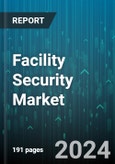 Facility Security Market by Component, Vertical, Organization Size - Global Forecast 2025-2030- Product Image