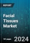 Facial Tissues Market by Product, Packaging Type, Distribution Channel - Global Forecast 2025-2030 - Product Thumbnail Image