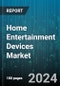 Home Entertainment Devices Market by Device Type, Distribution Channel - Global Forecast 2025-2030 - Product Image