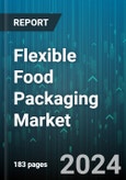 Flexible Food Packaging Market by Material, Food Form, Products, Applications - Global Forecast 2025-2030- Product Image