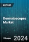 Dermatoscopes Market by Product, Type, Technology, End-Users - Global Forecast 2025-2030 - Product Image