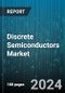 Discrete Semiconductors Market by Type, Material, End-user - Global Forecast 2025-2030 - Product Image