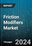 Friction Modifiers Market by Type, Formulation, End-Use Industry - Global Forecast 2025-2030- Product Image