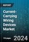 Current-Carrying Wiring Devices Market by Product, End-User - Global Forecast 2025-2030 - Product Image