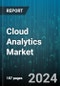 Cloud Analytics Market by Component, Deployment, Application, Organization Size, Vertical - Global Forecast 2025-2030 - Product Thumbnail Image