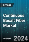 Continuous Basalt Fiber Market by Product, Technology, End-User - Global Forecast 2025-2030- Product Image