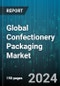 Global Confectionery Packaging Market by Material Type (Aluminum Foil, Glass, Metal), Packaging Type (Flexible Packaging, Rigid Packaging), Confectionery Type - Forecast 2024-2030 - Product Thumbnail Image
