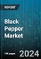 Black Pepper Market by Product, Grade, Processing Method, Distribution Channel, End-Use - Global Forecast 2025-2030 - Product Thumbnail Image