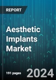 Aesthetic Implants Market by Product, Material, Gender, End-User - Global Forecast 2025-2030- Product Image