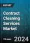 Contract Cleaning Services Market by Service Type, End-use - Global Forecast 2025-2030 - Product Image