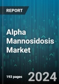 Alpha Mannosidosis Market by Treatment Type, Indication, End-User - Global Forecast 2025-2030- Product Image