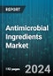 Antimicrobial Ingredients Market by Type, End-User - Global Forecast 2025-2030 - Product Thumbnail Image