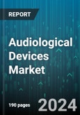 Audiological Devices Market by ????, End User - Global Forecast 2025-2030- Product Image