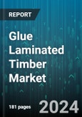 Glue Laminated Timber Market by Timber Type, Application, End-Use - Global Forecast 2025-2030- Product Image