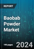 Baobab Powder Market by Product Type, Sales Channel, End Use - Global Forecast 2025-2030- Product Image