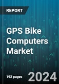 GPS Bike Computers Market by Product Type, Application - Global Forecast 2025-2030- Product Image