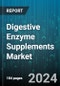 Digestive Enzyme Supplements Market by Type, Source, Application - Global Forecast 2025-2030 - Product Image