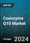 Coenzyme Q10 Market by Source, Application - Global Forecast 2025-2030 - Product Image