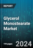 Glycerol Monostearate Market by Source, Form, End-User - Global Forecast 2025-2030- Product Image