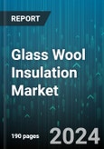 Glass Wool Insulation Market by Material Type, Form, End-use - Global Forecast 2025-2030- Product Image