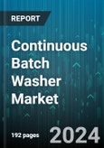 Continuous Batch Washer Market by Type, End-User - Global Forecast 2025-2030- Product Image