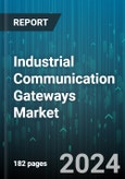 Industrial Communication Gateways Market by Type, End-User - Global Forecast 2025-2030- Product Image