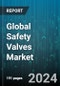 Global Safety Valves Market by Type (Pilot-operated Relief Valves, Pressure Relief Valves, Temperature Actuated Relief Valves), Size (1 - 6 Inch, 25 - 50 Inch, 50 Inch & Above), Material, End-Use - Forecast 2024-2030 - Product Image