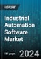 Industrial Automation Software Market by Offering, Deployment Type, End User - Global Forecast 2025-2030 - Product Thumbnail Image