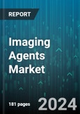 Imaging Agents Market by Type, Group, Application, Indication, End-User - Global Forecast 2025-2030- Product Image