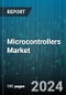 Microcontrollers Market by Type (16-bit Microcontrollers, 32-bit Microcontrollers, 64-bit Microcontrollers), Memory Type (EEPROM, Flash Memory, ROM Memory), Architecture, Connectivity, End-Use Industry - Forecast 2024-2030 - Product Image