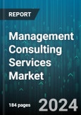 Management Consulting Services Market by Type, Organization Size, Vertical - Global Forecast 2025-2030- Product Image