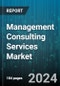 Management Consulting Services Market by Service Type (IT Consulting, Management Consulting, Strategy Consulting), Functional Area (Human Resources, Marketing & Sales, Supply Chain & Operations), Consulting Model, Client Type, Industry Sector - Global Forecast 2025-2030 - Product Thumbnail Image