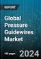 Global Pressure Guidewires Market by Type (Flat-Tipped Pressure Guidewires, Flexible-Tipped Pressure Guidewires), Application (Coronary Artery Disease, Interventional Cardiology, Radiology), End-User - Forecast 2024-2030 - Product Thumbnail Image