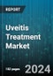 Uveitis Treatment Market by Treatment Type, Disease Type, Cause, Distribution Channel - Global Forecast 2025-2030 - Product Thumbnail Image