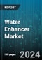 Water Enhancer Market by Product Type, Form, Active Raw Material, Active Ingredients, End-Use, Distribution Channel - Global Forecast 2025-2030 - Product Thumbnail Image