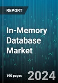 In-Memory Database Market by Data Type, Processing Type, Application, Deployment Model, Organization Size, Vertical - Global Forecast 2025-2030- Product Image