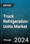 Truck Refrigeration Units Market by Product Type, Truck Type, Technology, Payload Capacity, Mode Of Operation, End-Use Industry - Global Forecast 2025-2030 - Product Image